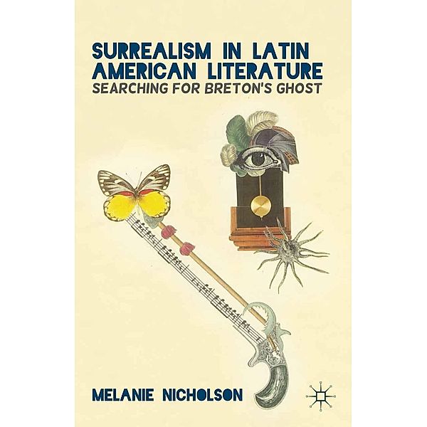 Surrealism in Latin American Literature, M. Nicholson