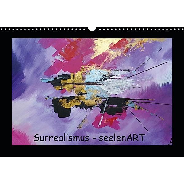 Surrealismus - seelenART (Wandkalender 2020 DIN A3 quer), Anja Hardt