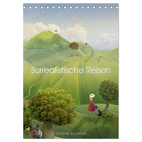 Surrealistische Reisen (Tischkalender 2024 DIN A5 hoch), CALVENDO Monatskalender, Grodner Buchholz