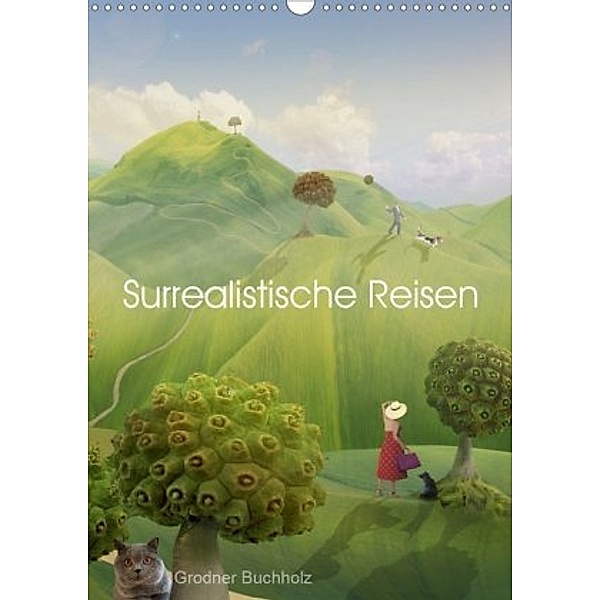 Surrealistische Reisen (Wandkalender 2020 DIN A3 hoch), Grodner Buchholz