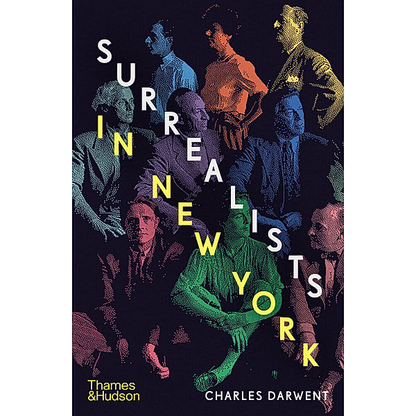 Surrealists in New York, Charles Darwent