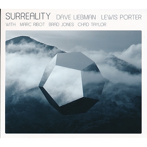 Surreality, Dave Liebman, Lewis Porter