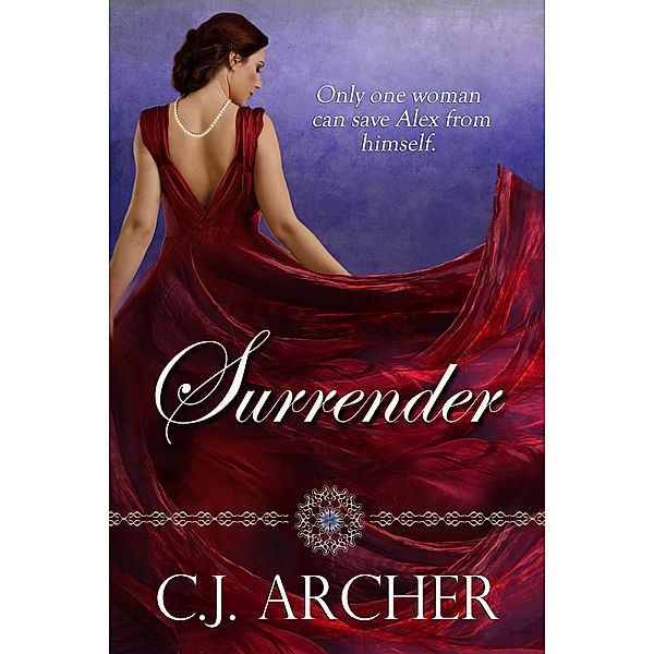 Surrender: a Regency Historical Romance, CJ Archer
