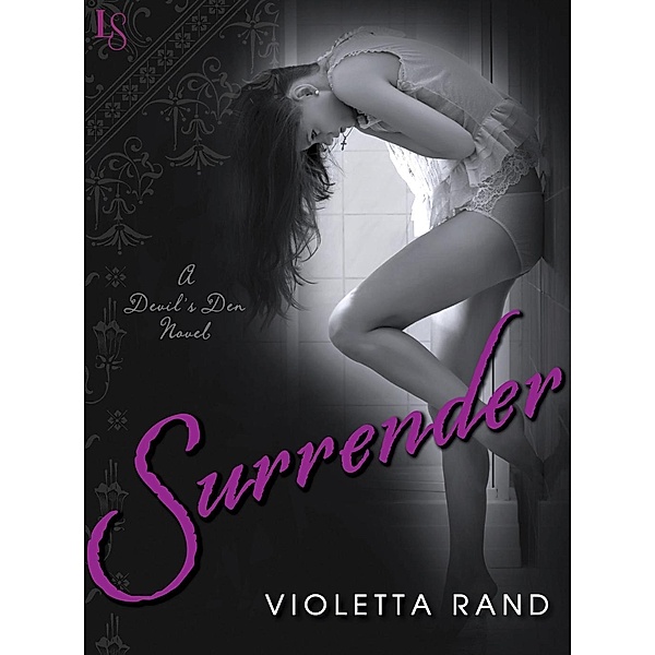 Surrender / Devil's Den Bd.1, Violetta Rand