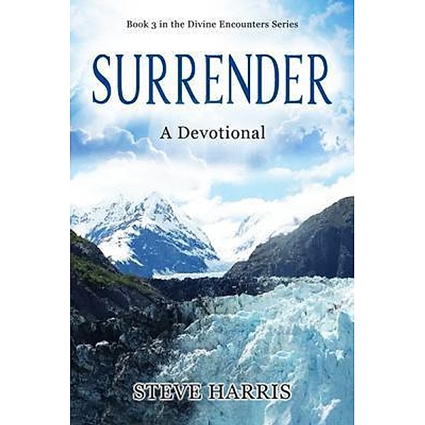 Surrender / Divine Encounters Bd.3, Steve Harris