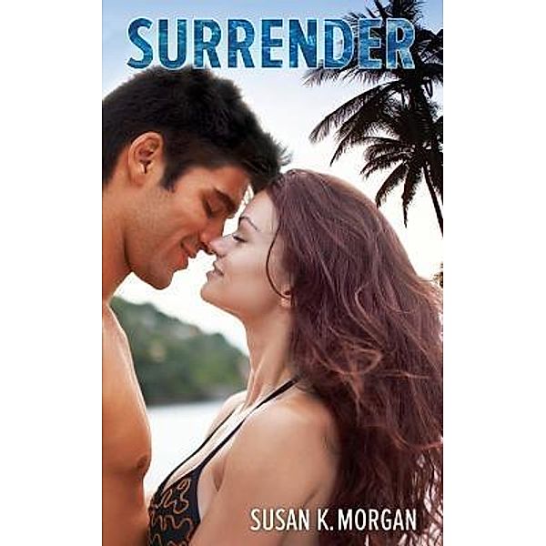 Surrender / IngramElliott, Susan K Morgan