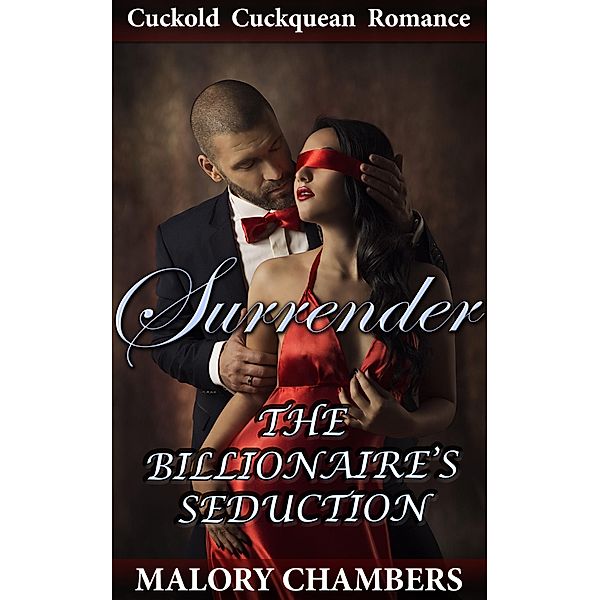 Surrender (The Billionaire's Seduction, #1) / The Billionaire's Seduction, Malory Chambers