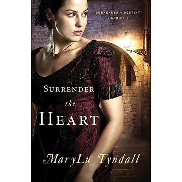 Surrender the Heart, MaryLu Tyndall