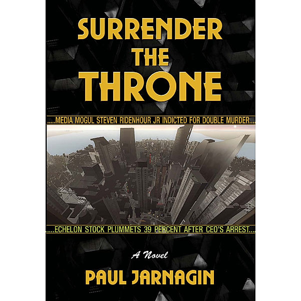 Surrender the Throne, Paul Jarnagin