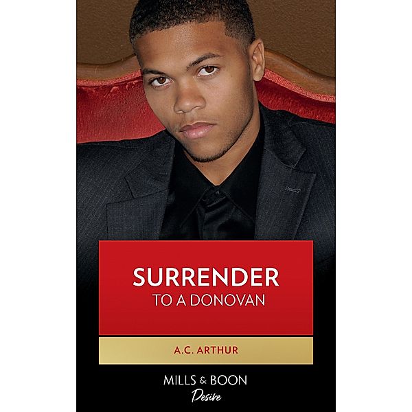 Surrender To A Donovan / The Donovans Bd.4, A. C. Arthur