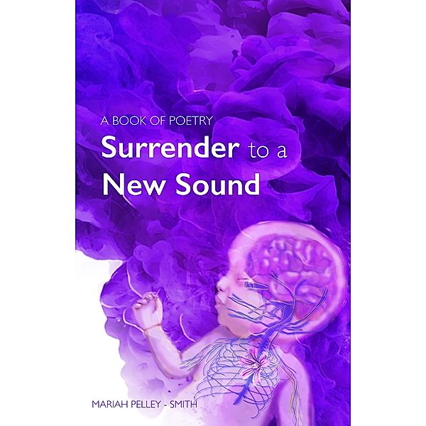 Surrender to a New Sound, Mariah Pelley-Smith