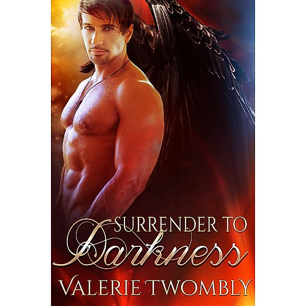 Surrender To Darkness (Eternally Mated, #5) / Eternally Mated, Valerie Twombly
