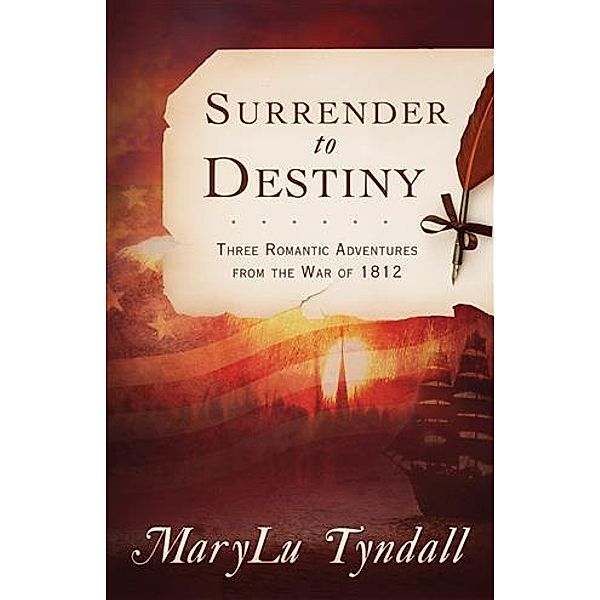 Surrender to Destiny Trilogy, MaryLu Tyndall