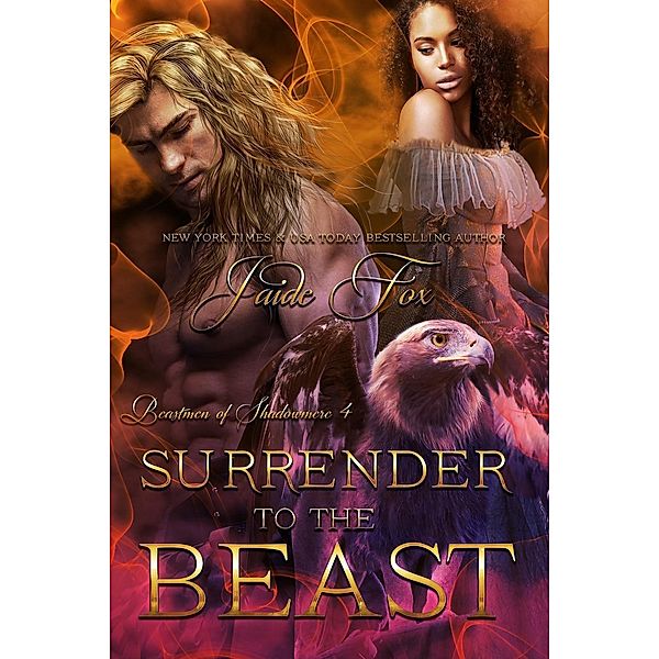 Surrender to the Beast (Beastmen of Shadowmere, #4), Jaide Fox