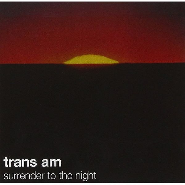 Surrender To The Night, Trans Am