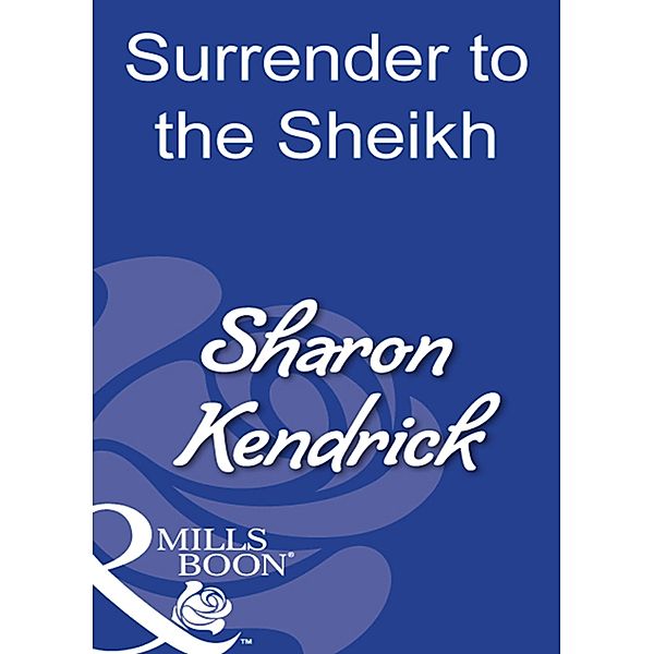 Surrender To The Sheikh, Sharon Kendrick