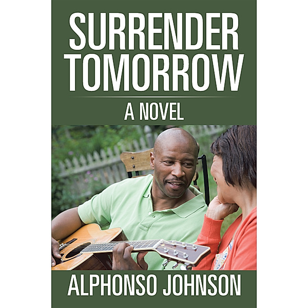Surrender Tomorrow, Alphonso Johnson