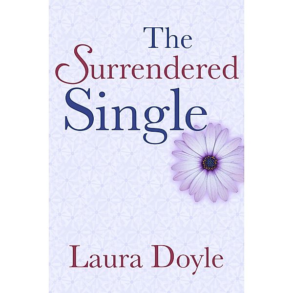 Surrendered Single / Laura Doyle, Laura Doyle