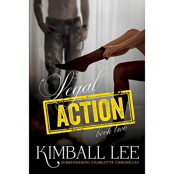 Surrendering Charlotte Chronicles: Legal Action 2, Kimball Lee