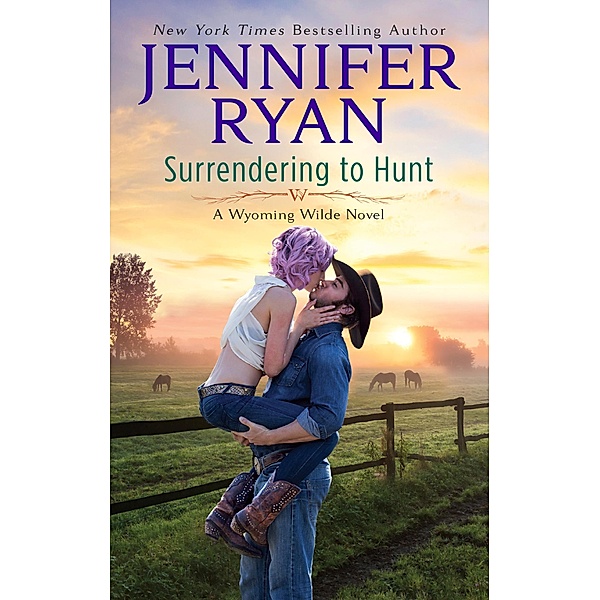 Surrendering to Hunt / Wyoming Wilde Bd.2, Jennifer Ryan