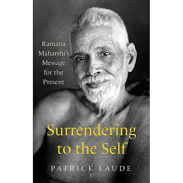 Surrendering to the Self, Patrick Laude