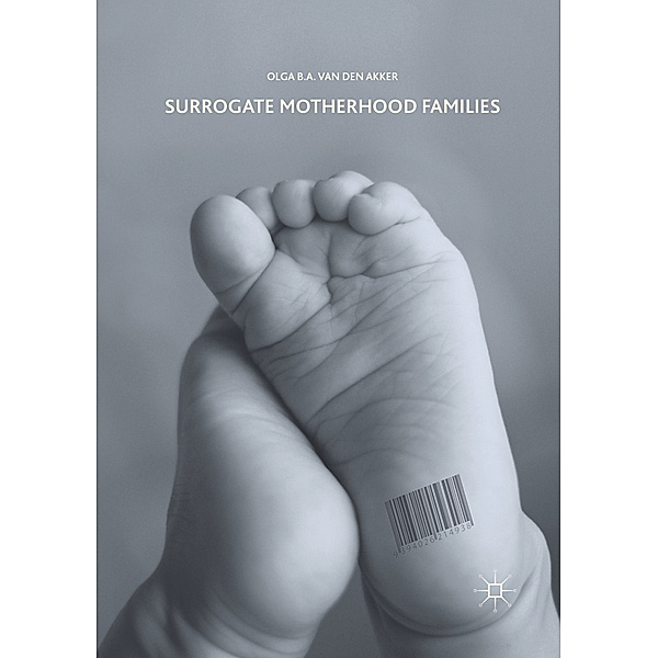 Surrogate Motherhood Families, Olga B.A. van den Akker