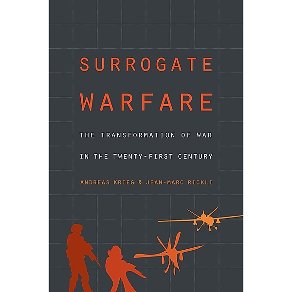 Surrogate Warfare, Andreas Krieg, Jean-Marc Rickli