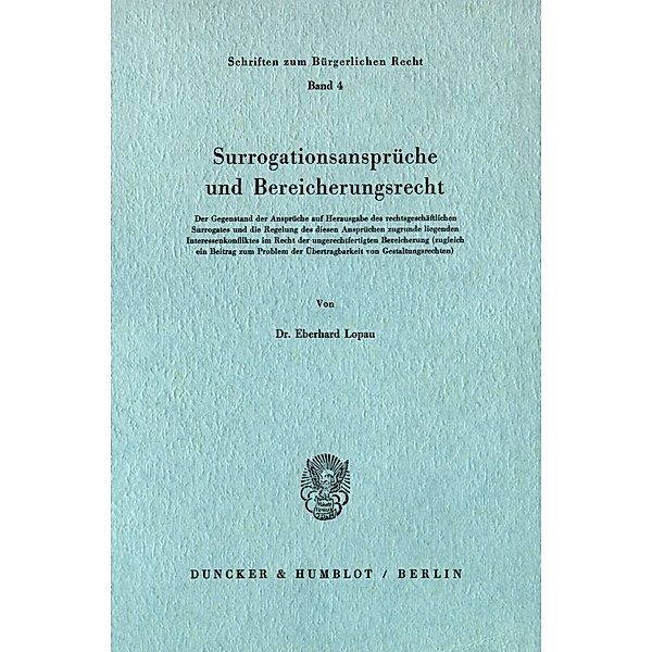 Surrogationsansprüche und Bereicherungsrecht., Eberhard Lopau