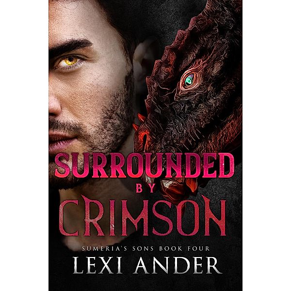 Surrounded by Crimson (Sumeria's Sons, #4) / Sumeria's Sons, Lexi Ander