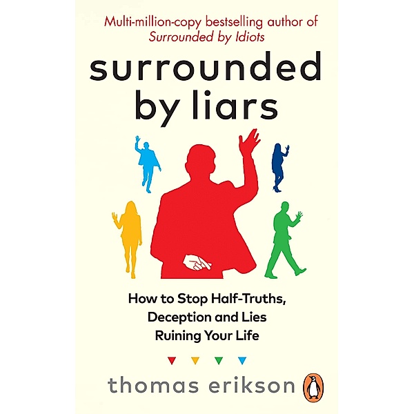 Surrounded by Liars, Thomas Erikson