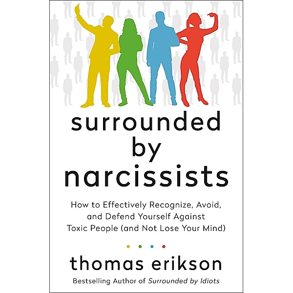 Surrounded by Narcissists / The Surrounded by Idiots Series, Thomas Erikson