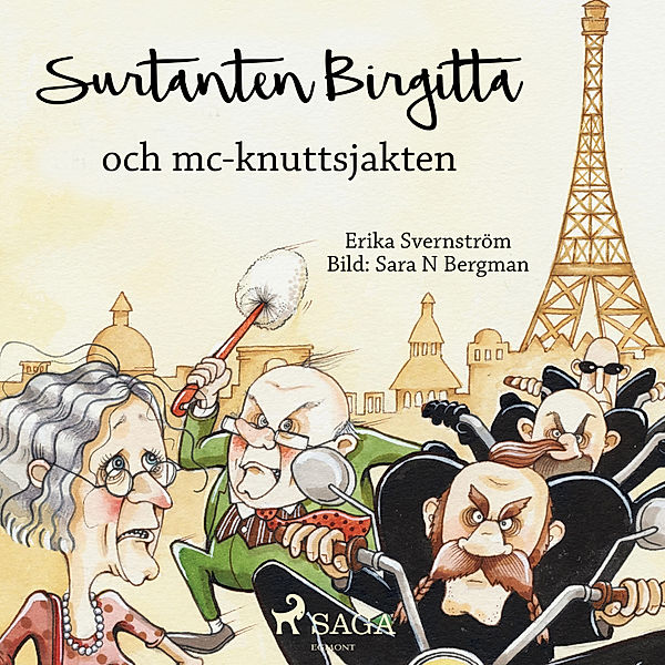 Surtanten Birgitta - 2 - Surtanten Birgitta och mc-knuttsjakten, Erika Svernström