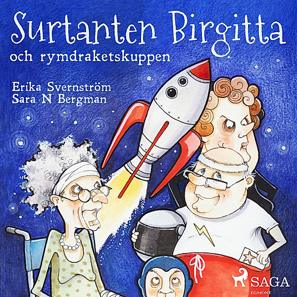 Surtanten Birgitta - 3 - Surtanten Birgitta och rymdraketskuppen, Erika Svernström