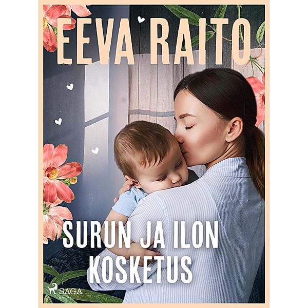 Surun ja ilon kosketus, Eeva Raito