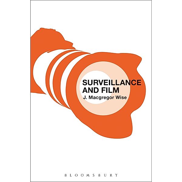 Surveillance and Film, J. MacGregor Wise