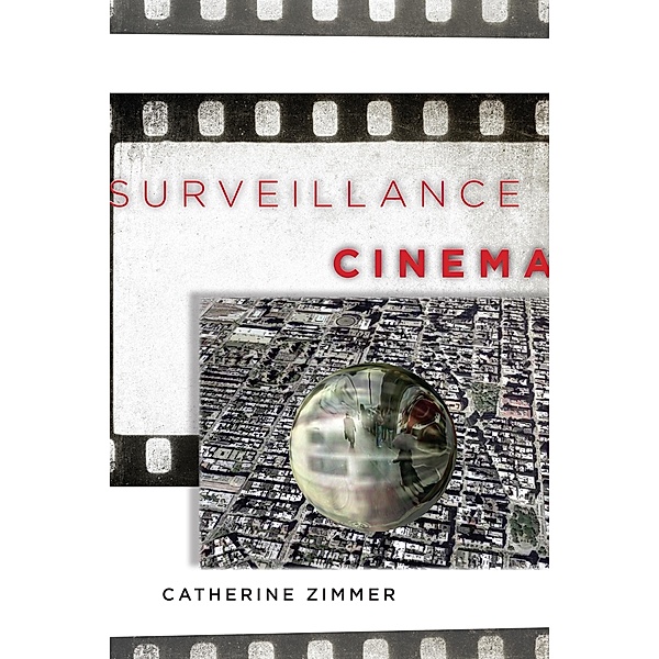 Surveillance Cinema / Postmillennial Pop Bd.2, Catherine Zimmer