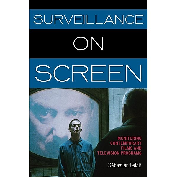Surveillance on Screen, Sébastien Lefait