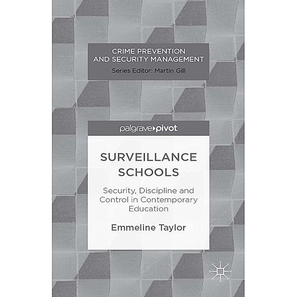 Surveillance Schools / Crime Prevention and Security Management, E. Taylor