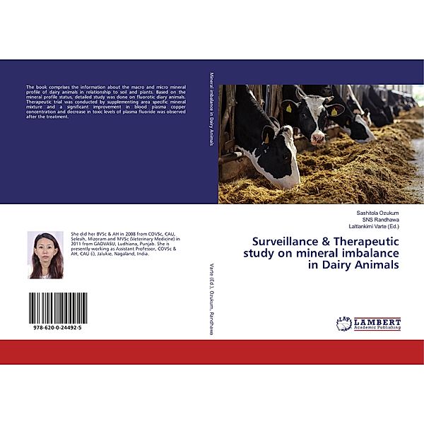 Surveillance & Therapeutic study on mineral imbalance in Dairy Animals, Sashitola Ozukum, SNS Randhawa