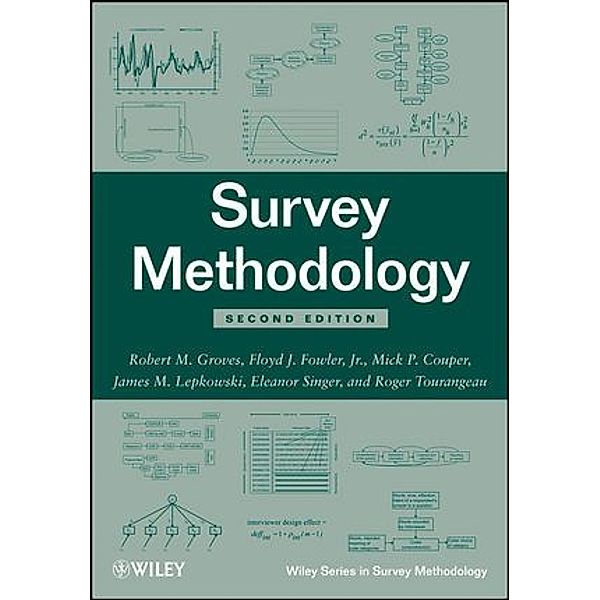Survey Methodology, Robert M. Groves, Floyd J. Fowler, Mick P. Couper, James M. Lepkowski, Eleanor Singer, Roger Tourangeau