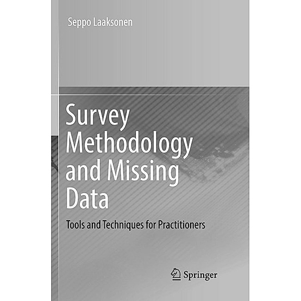 Survey Methodology and Missing Data, Seppo Laaksonen