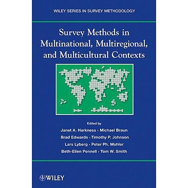 Survey Methods in Multinational, Multiregional, and Multicultural Contexts / Wiley Series in Survey Methodology