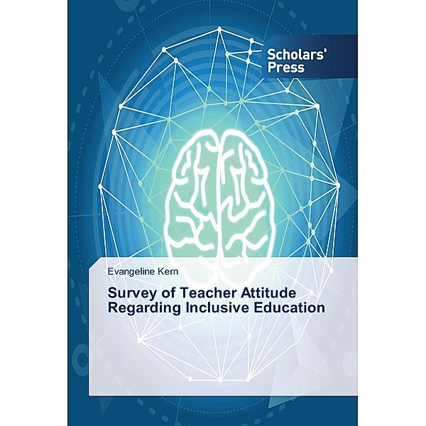 Survey of Teacher Attitude Regarding Inclusive Education, Evangeline Kern