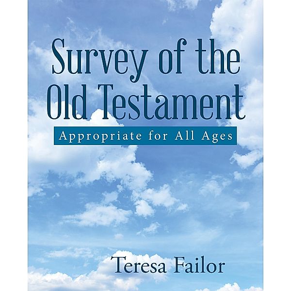 Survey of the Old Testament, Teresa Failor