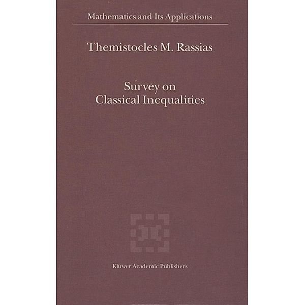 Survey on Classical Inequalities / Mathematics and Its Applications Bd.517