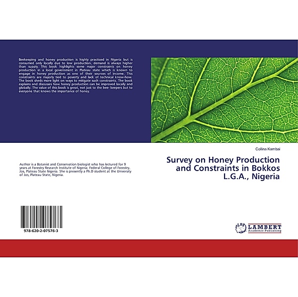 Survey on Honey Production and Constraints in Bokkos L.G.A., Nigeria, Collina Kambai