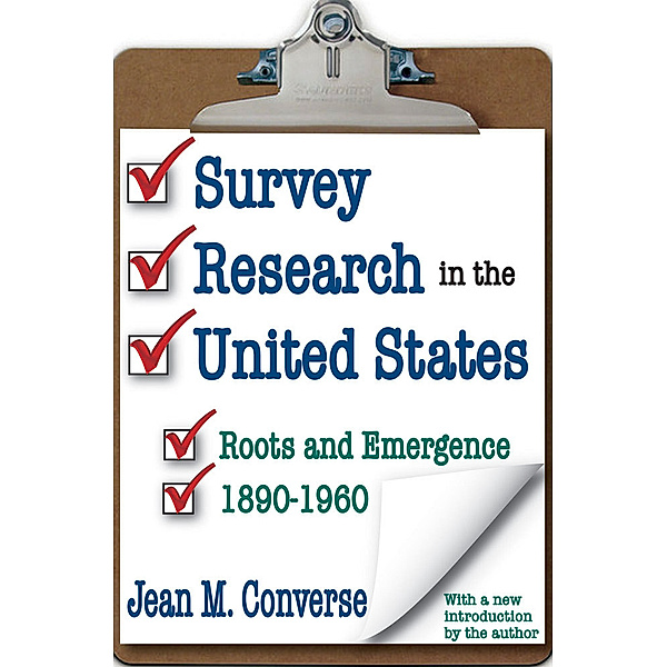 Survey Research in the United States, Jean M. Converse