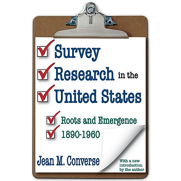 Survey Research in the United States, Jean M. Converse