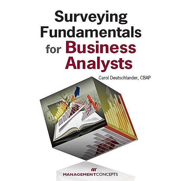 Surveying Fundamentals for Business Analysts / Management Concepts Press, Carol Deutschlander