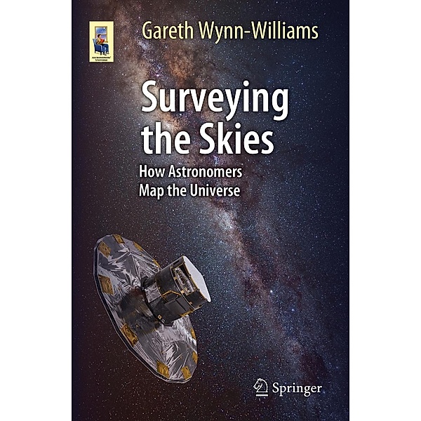 Surveying the Skies / Astronomers' Universe, Gareth Wynn-Williams
